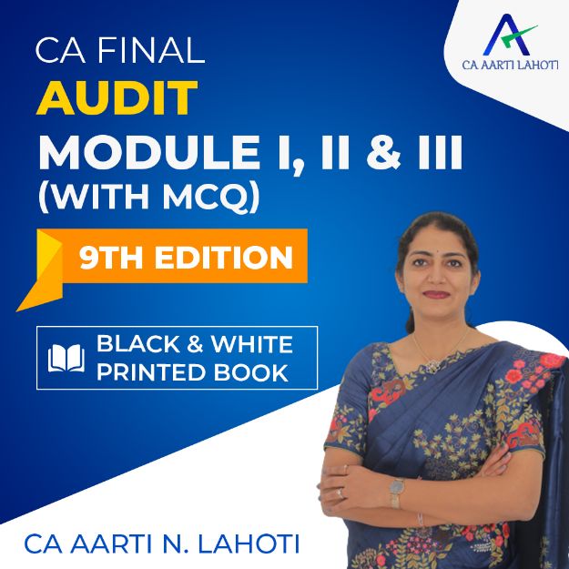 Picture of Book CA Final Audit - Module I, II & III (with MCQ) - 9th Edition (Black & White Printed Book) By CA Aarti N Lahoti