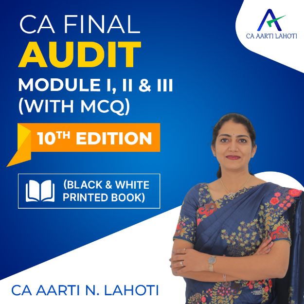Picture of Book CA Final Audit - Module I, II & III (with MCQ) - 10th Edition (Black & White Printed Book) By CA Aarti N Lahoti