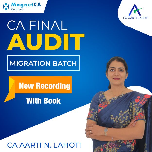 Picture of CA FINAL AUDIT MIGRATION BATCH - NEW SYLLABUS - GD By CA Aarti Lahoti